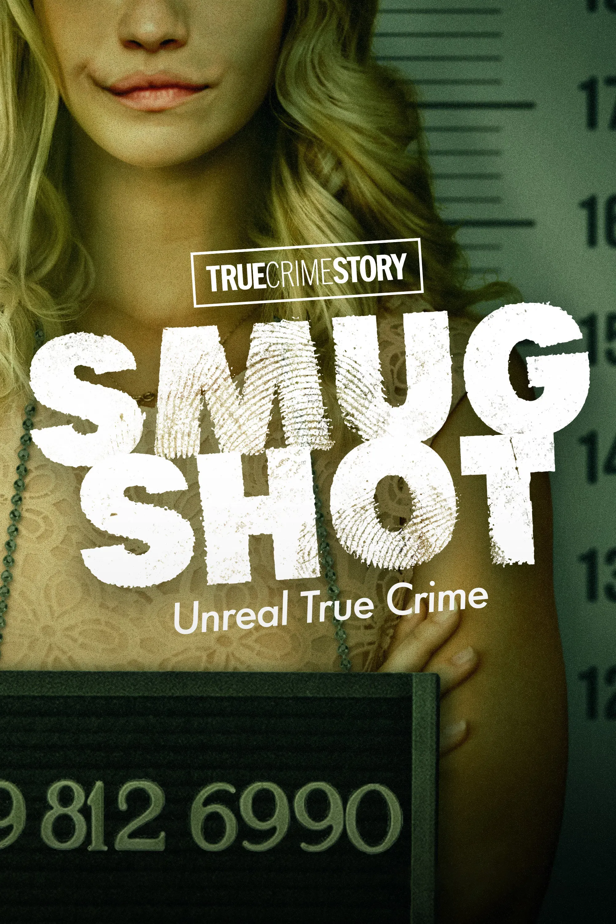 Poster of True Crime Story: Smugshot