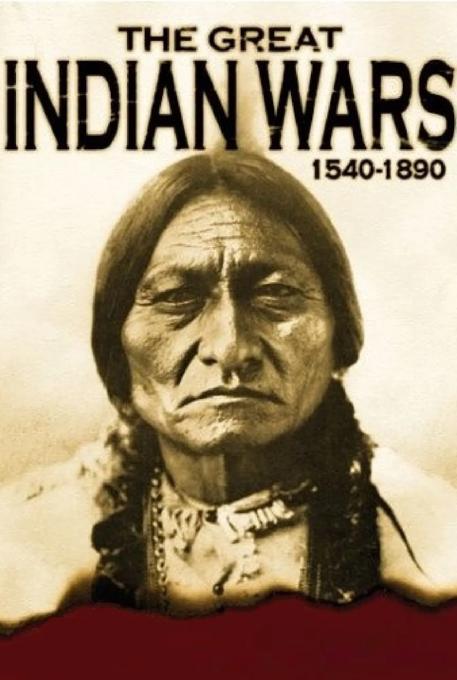Poster of the movie The Great Indian Wars: 1540-1890