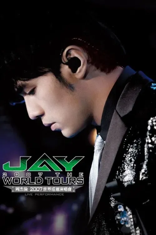 Poster of the movie Jay Chou 2007 World Tour Concert Live