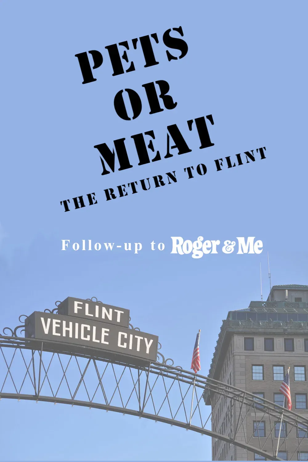 Poster of the movie Pets or Meat: The Return to Flint