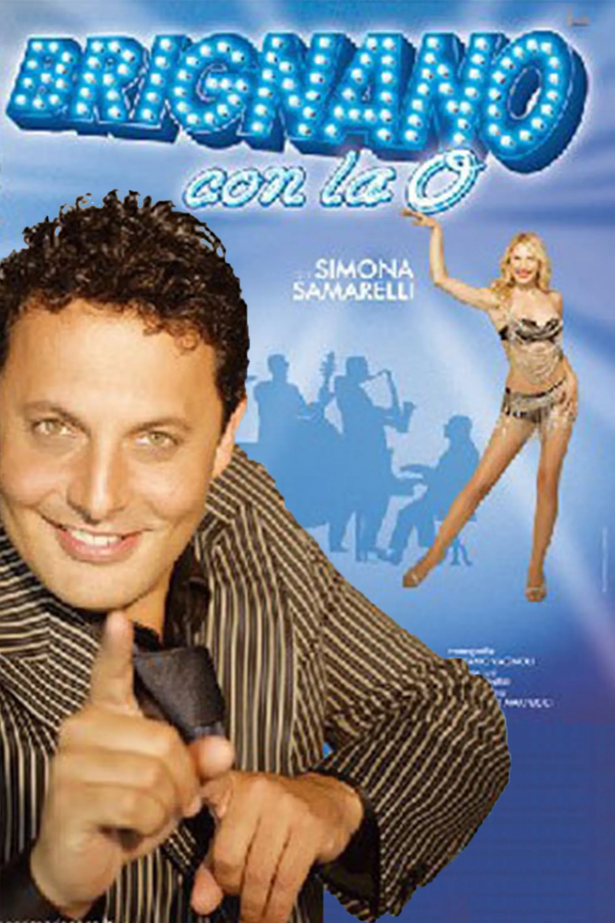 Poster of the movie Brignano con la O