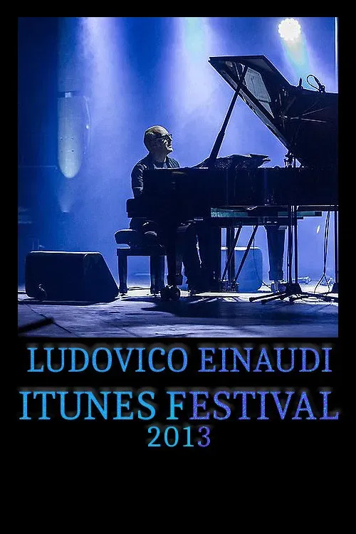 Poster of the movie Ludovico Einaudi - iTunes Festival