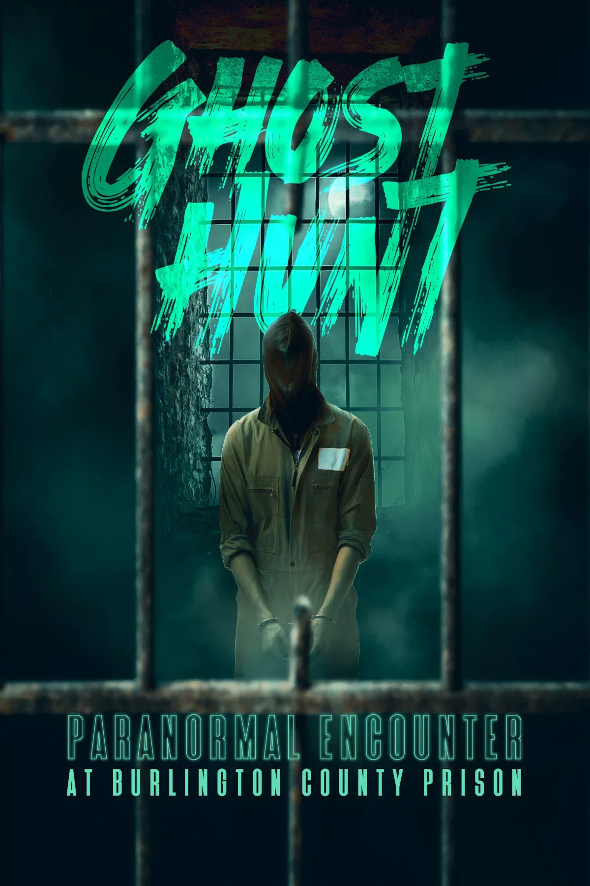 Poster for Ghost Hunt: Paranormal Encounter at Burlington County Prison