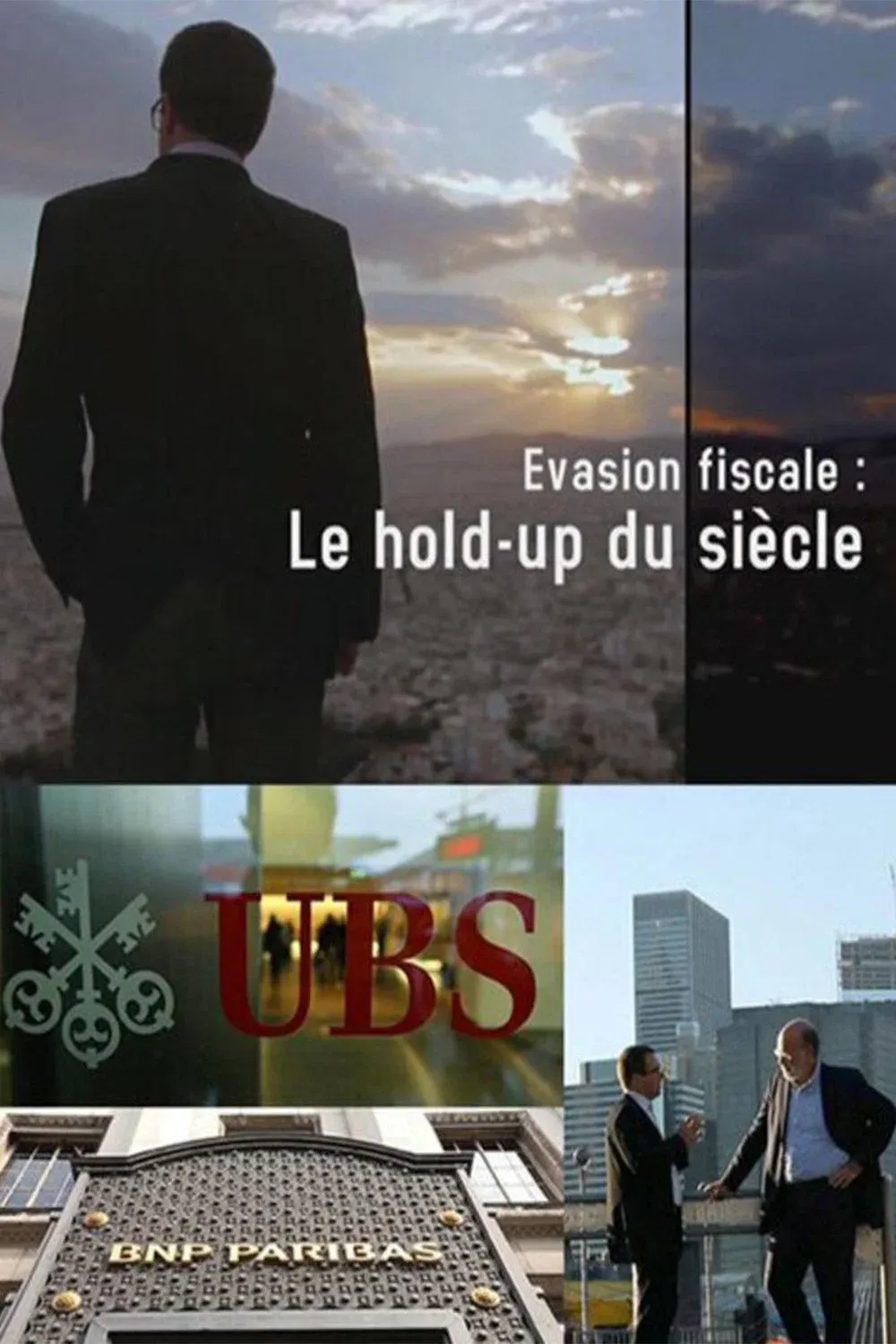 Poster for Évasion fiscale - Le hold-up du siècle
