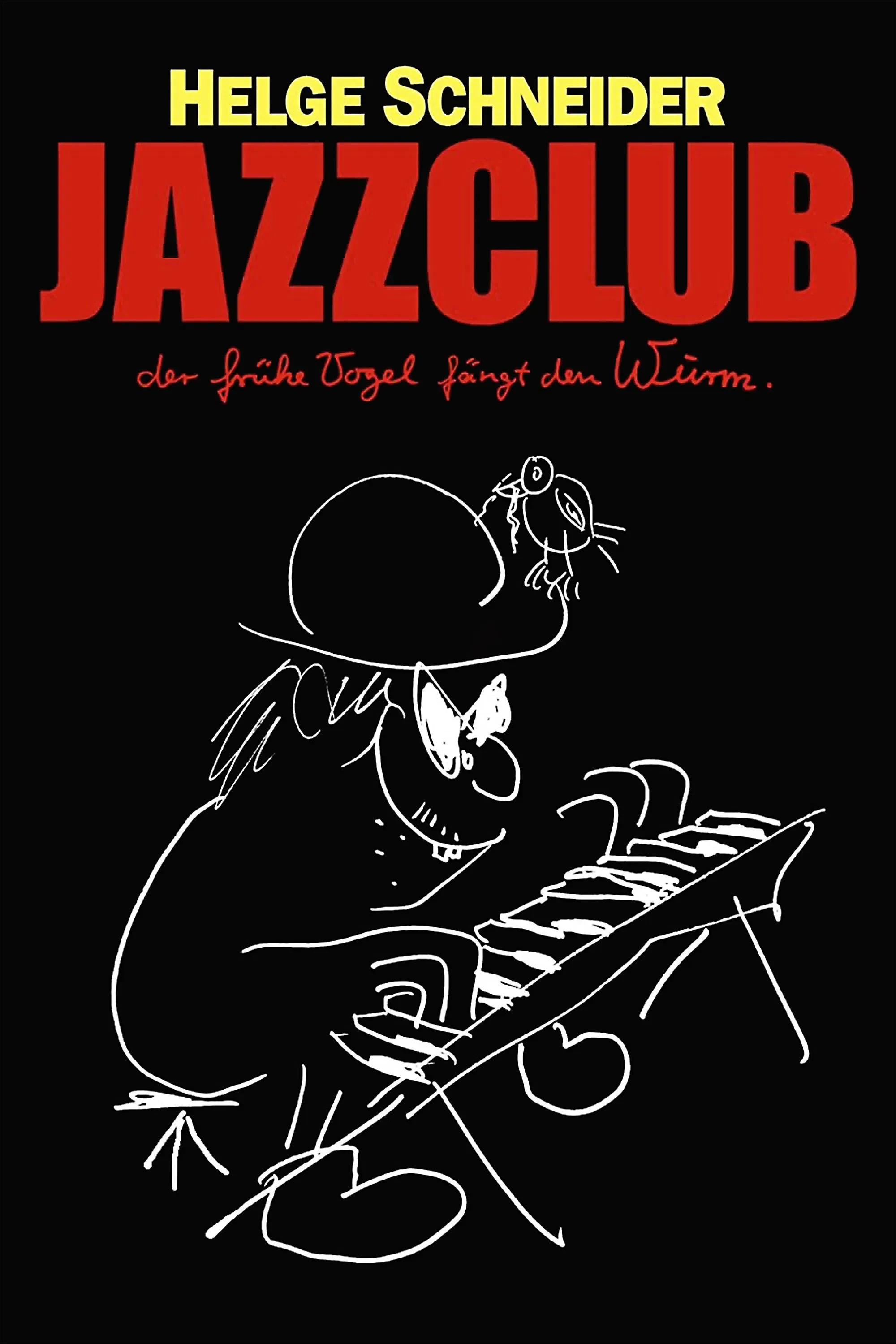 Poster of the movie Jazzclub - Der frühe Vogel fängt den Wurm