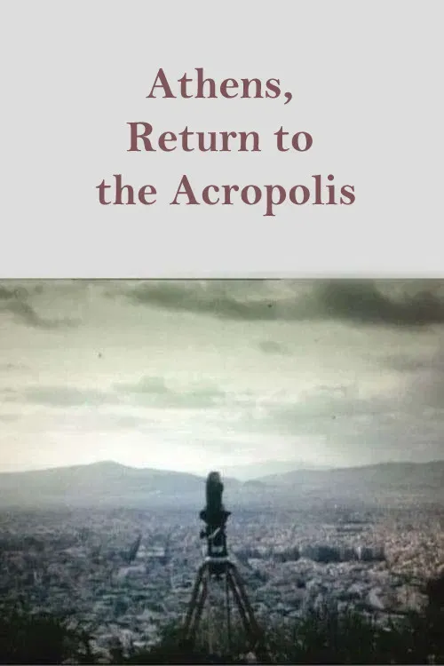 Poster of the movie Athens, Return to the Acropolis