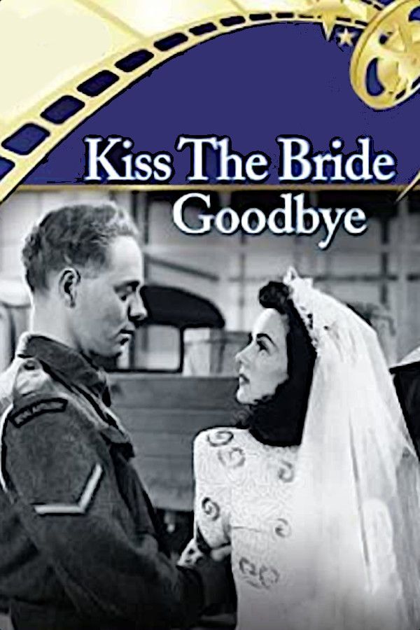Poster of the movie Kiss the Bride Goodbye