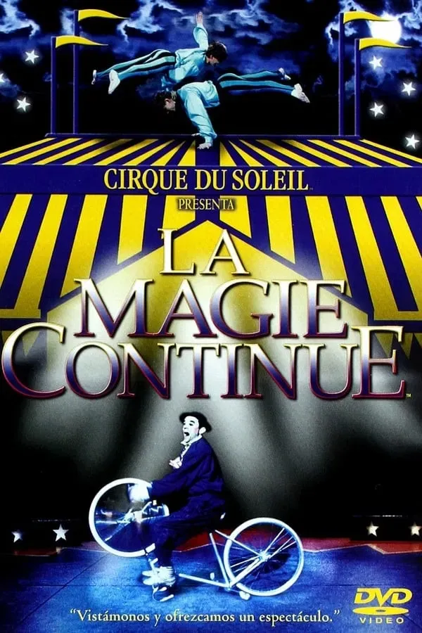 Poster of the movie Cirque du Soleil: La Magie Continue