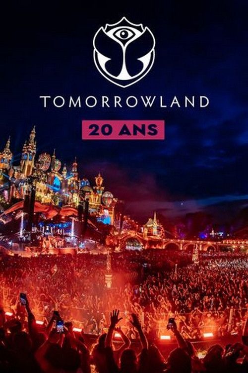 Poster of the movie Tomorrowland : 20 ans d'émotions