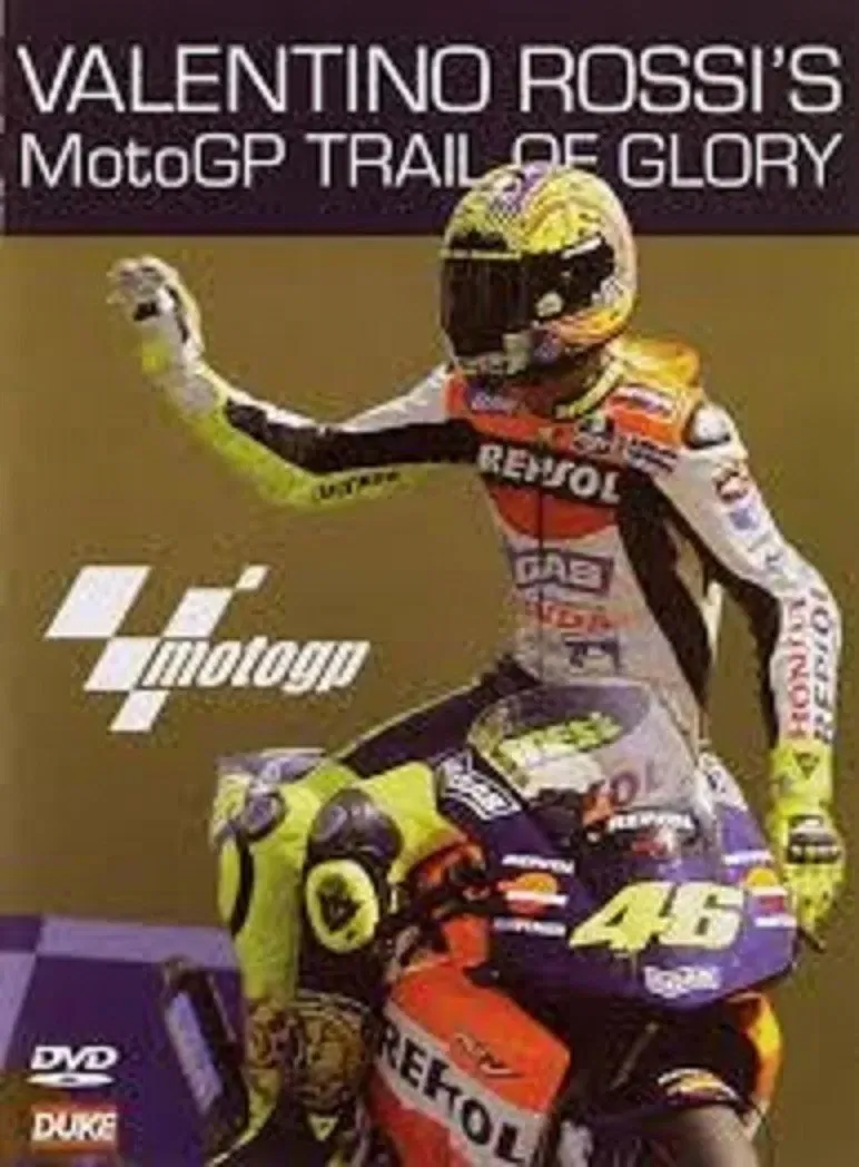 Poster of the movie Valentino Rossi’s MotoGP Trail of Glory