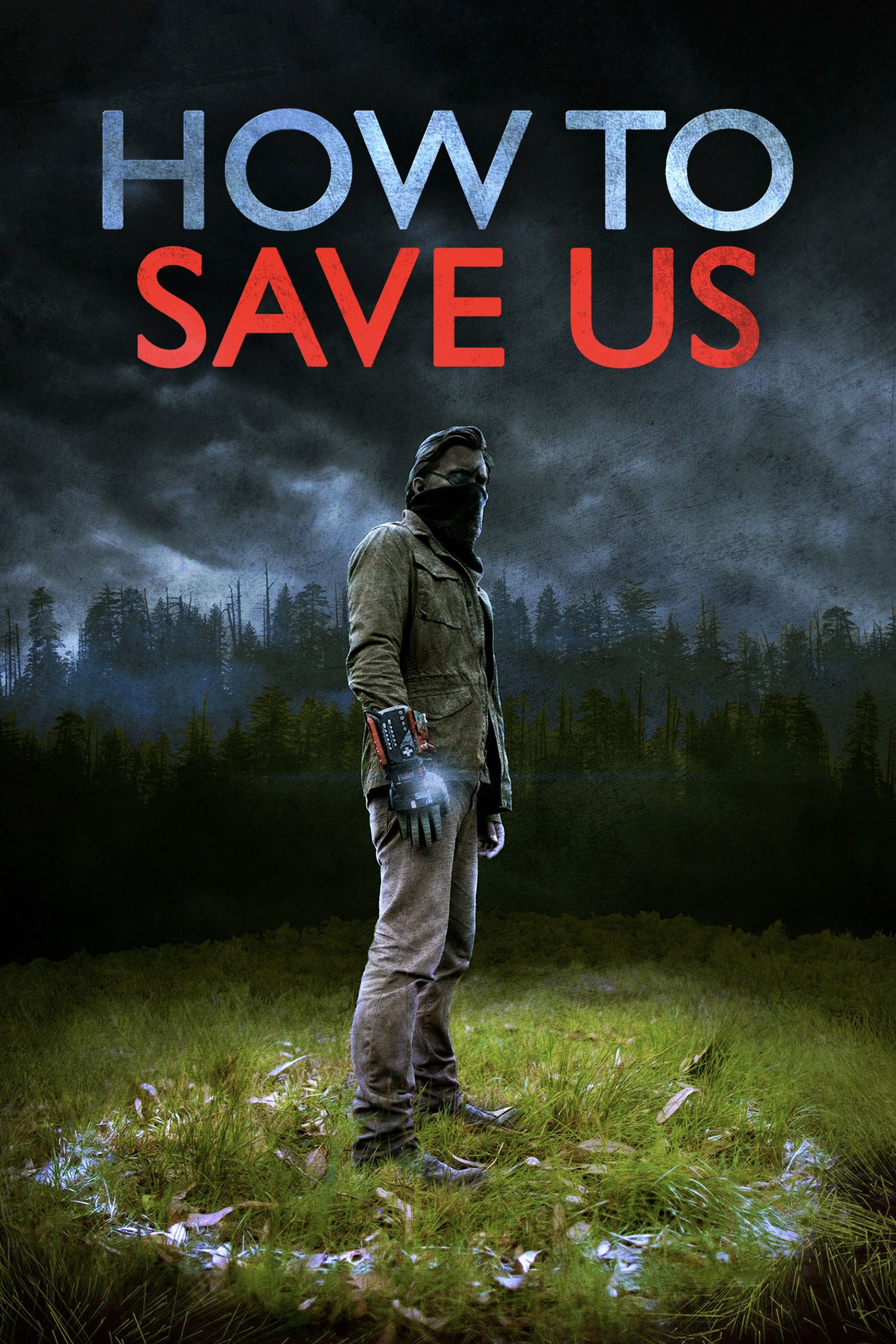 Poster of the movie How to Save Us