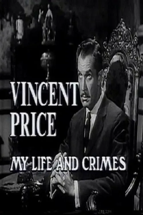 Poster of the movie Vincent Price: My Life and Crimes