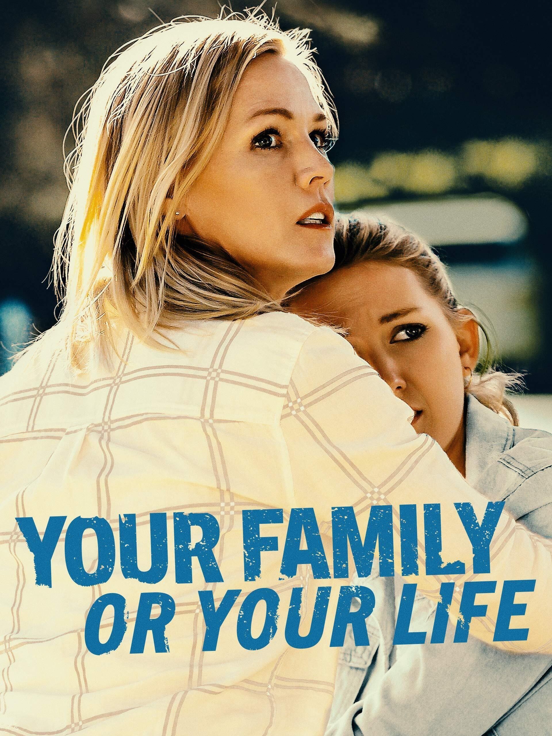 Poster of the movie Your Family or Your Life