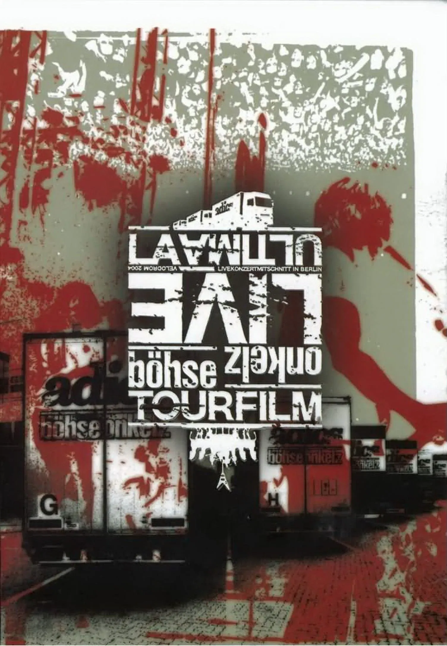 Poster of the movie Böhse Onkelz - La Ultima/Live in Berlin Tourfilm