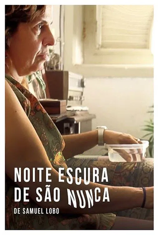 Poster for Noite Escura de São Nunca