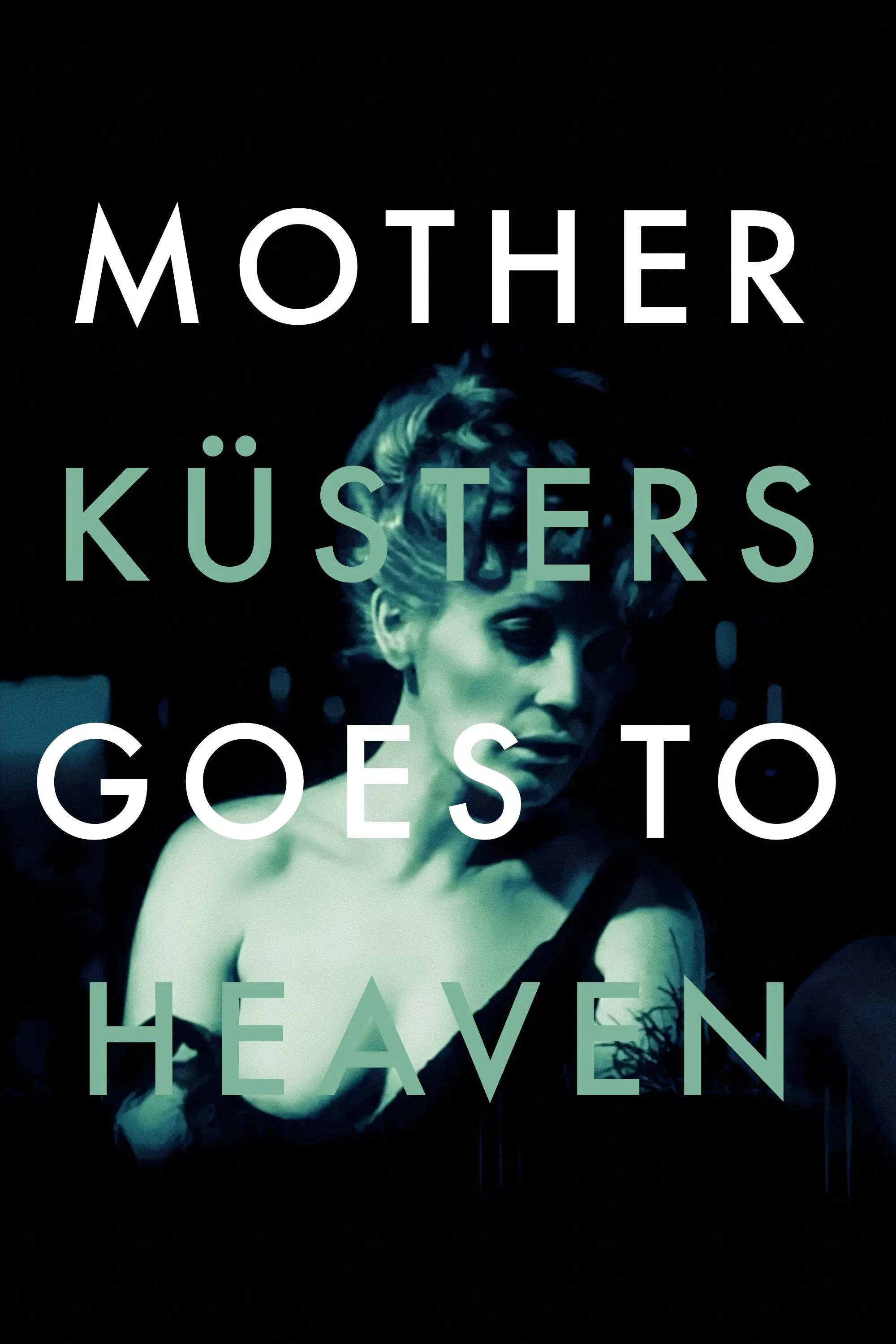 Poster of the movie Mother Küsters Goes to Heaven