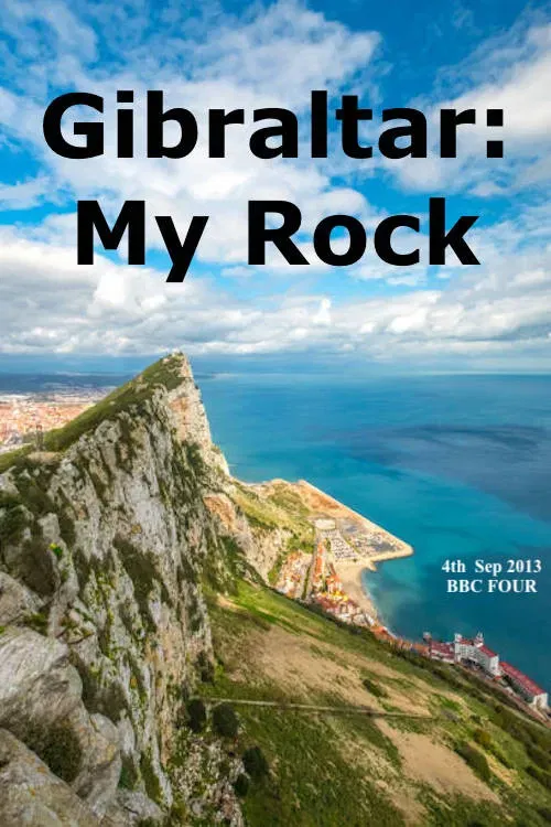 Poster of the movie Gibraltar: My Rock