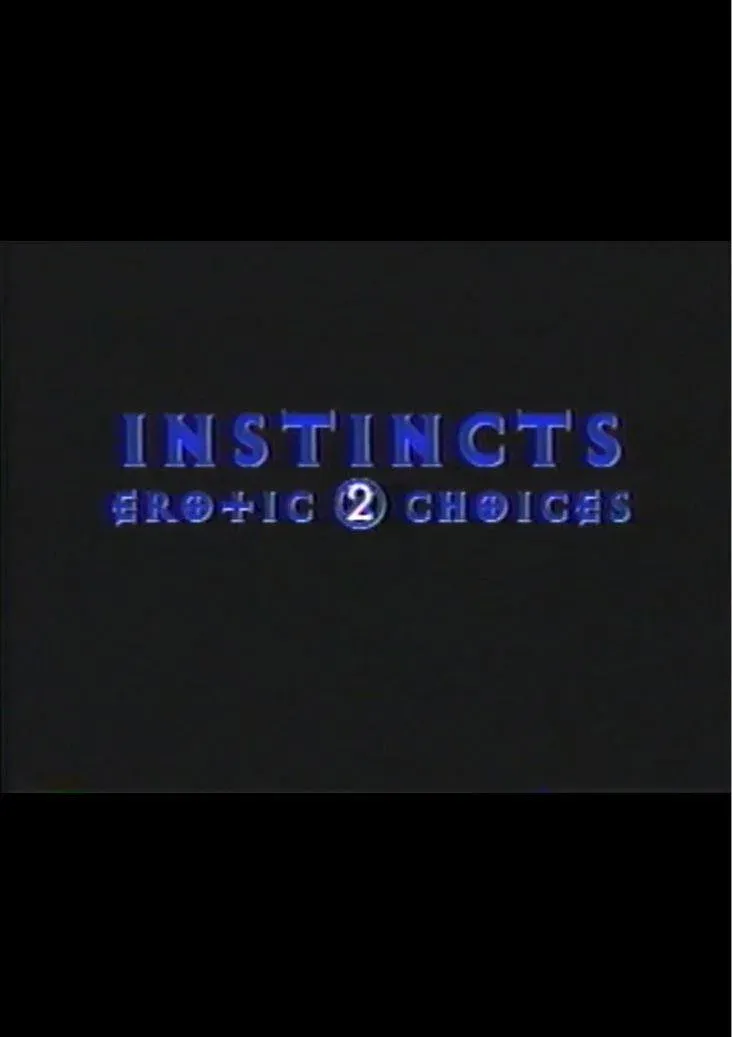 Poster for Instincts: Erotic Choices 2