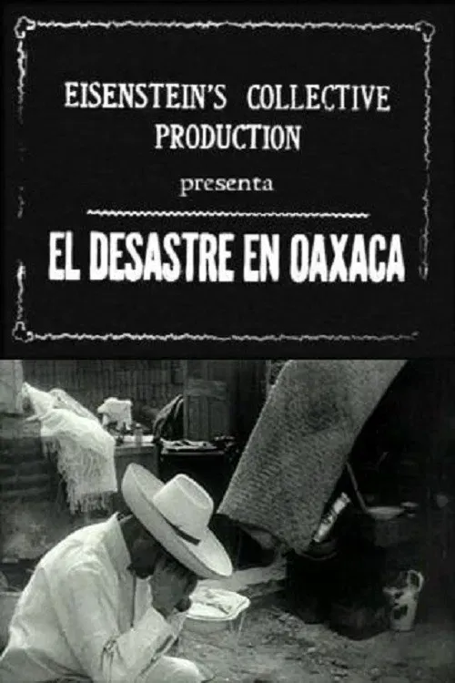 Poster of the movie The Disaster in Oaxaca