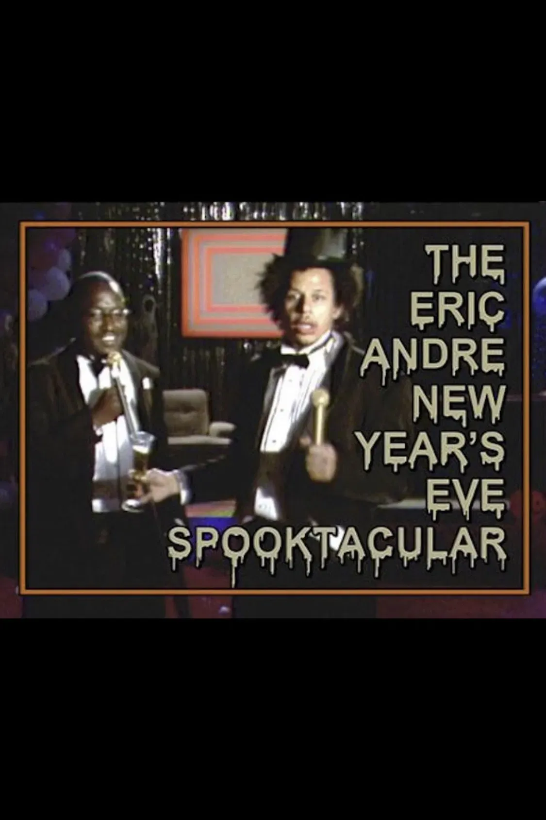 Poster of the movie The Eric Andre New Year's Eve Spooktacular