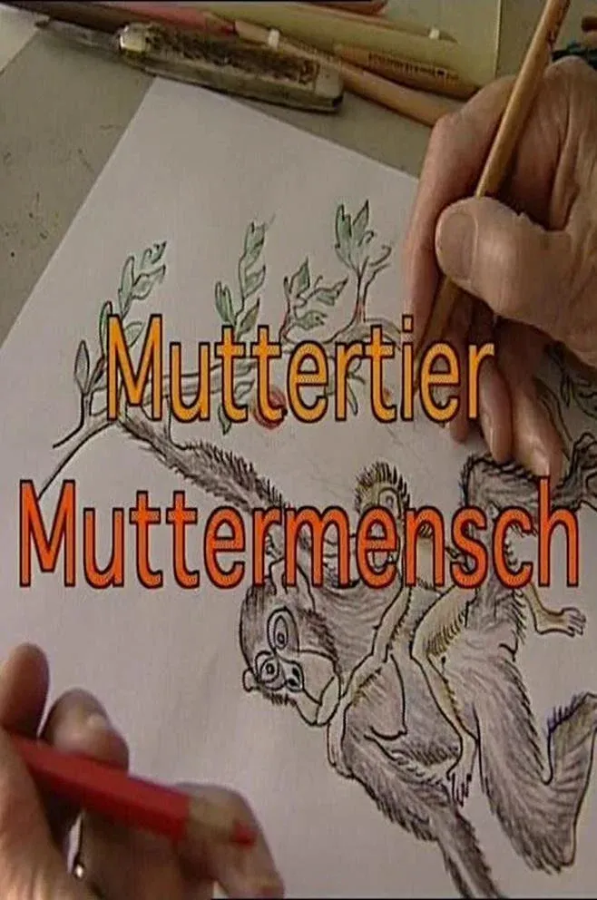 Poster for Muttertier - Muttermensch