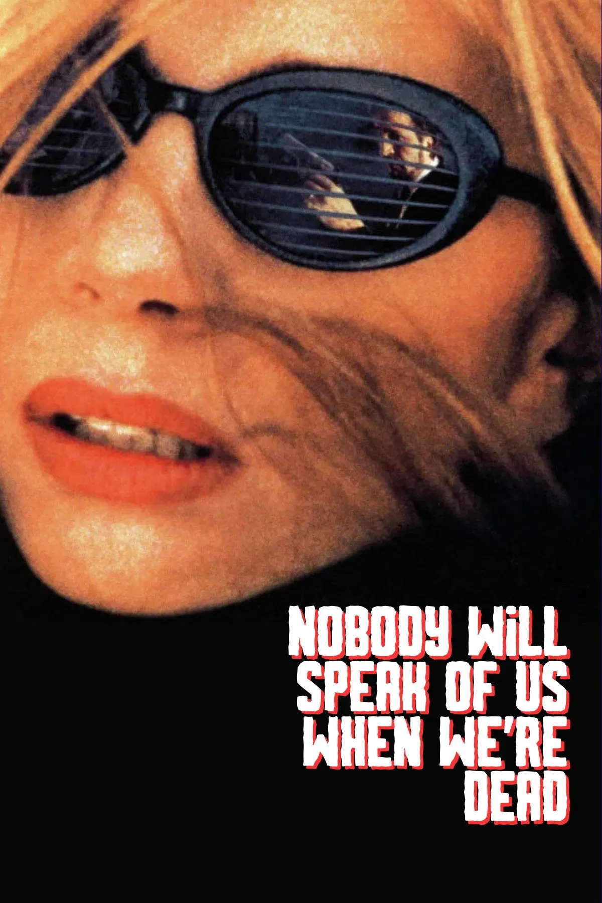 Poster of the movie Nobody Will Speak of Us When We're Dead