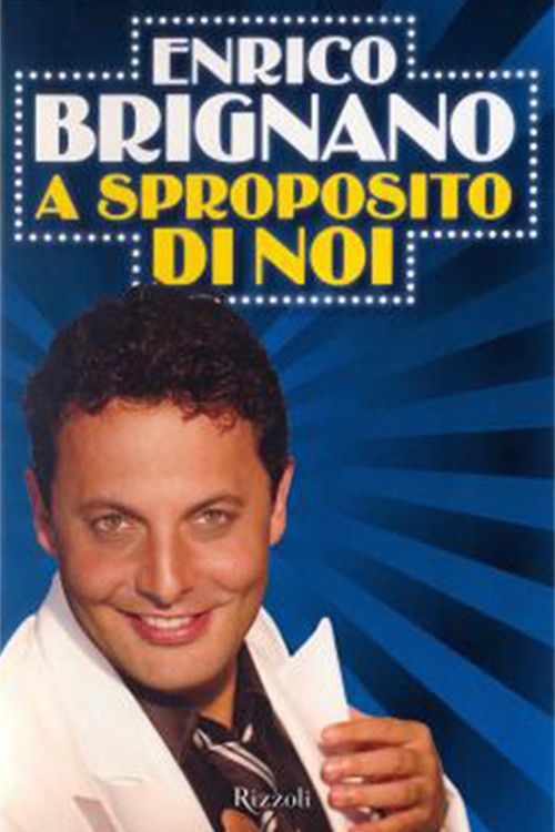 Poster of the movie Enrico Brignano: A sproposito di noi