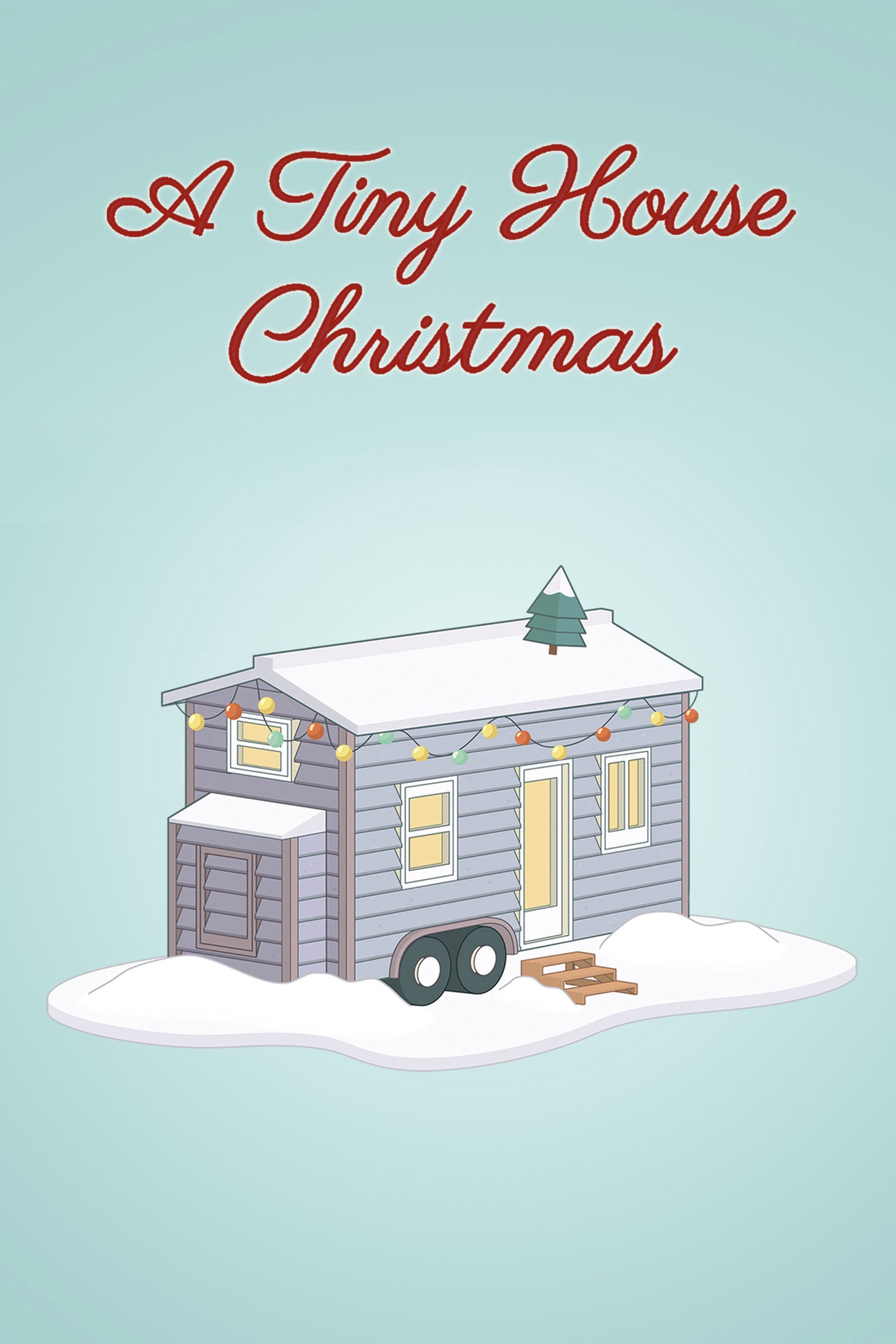 Poster of the movie A Tiny House Christmas
