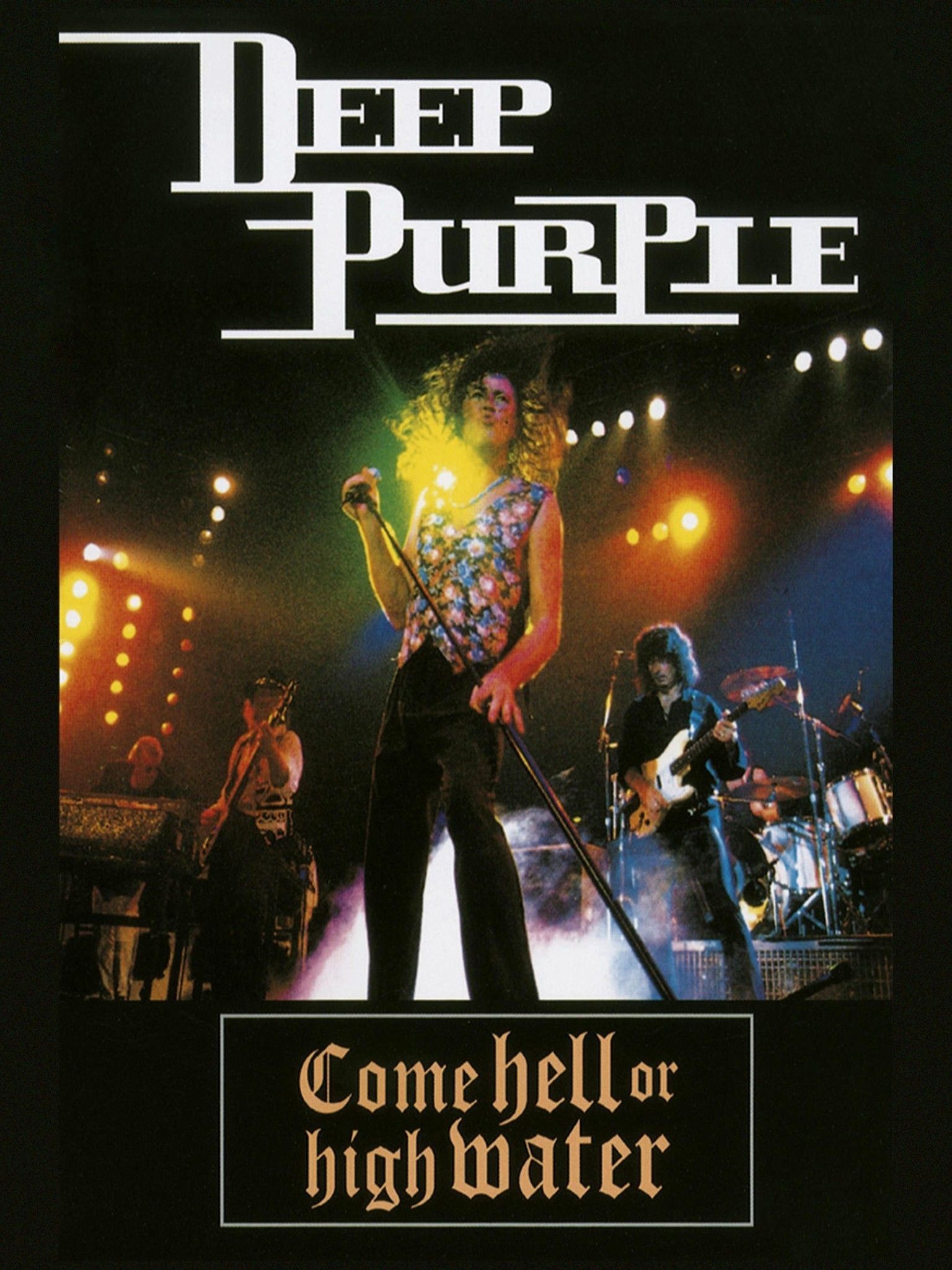 Poster of the movie Deep Purple: Come Hell or High Water
