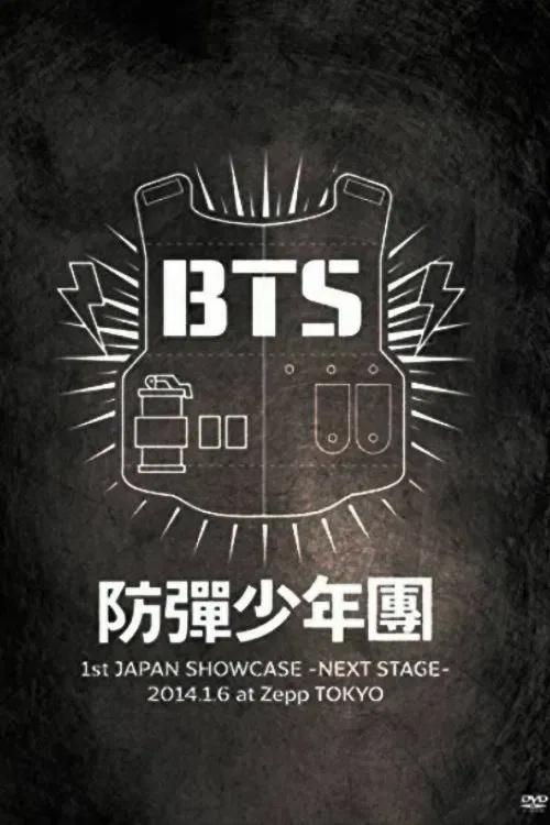Poster of the movie BTS 1st Japan Showcase –Next Stage– in Zepp Tokyo