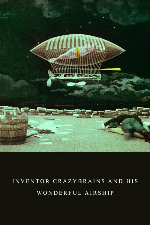 Poster of the movie The Inventor Crazybrains and His Wonderful Airship