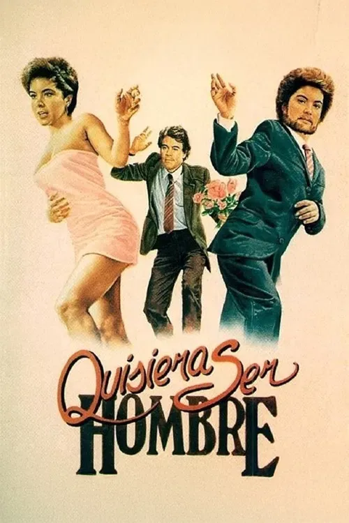 Poster of the movie Quisiera ser hombre