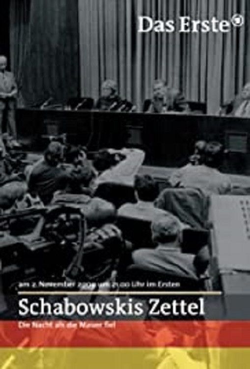 Poster of the movie Schabowskis Zettel - Die Nacht, als die Mauer fiel