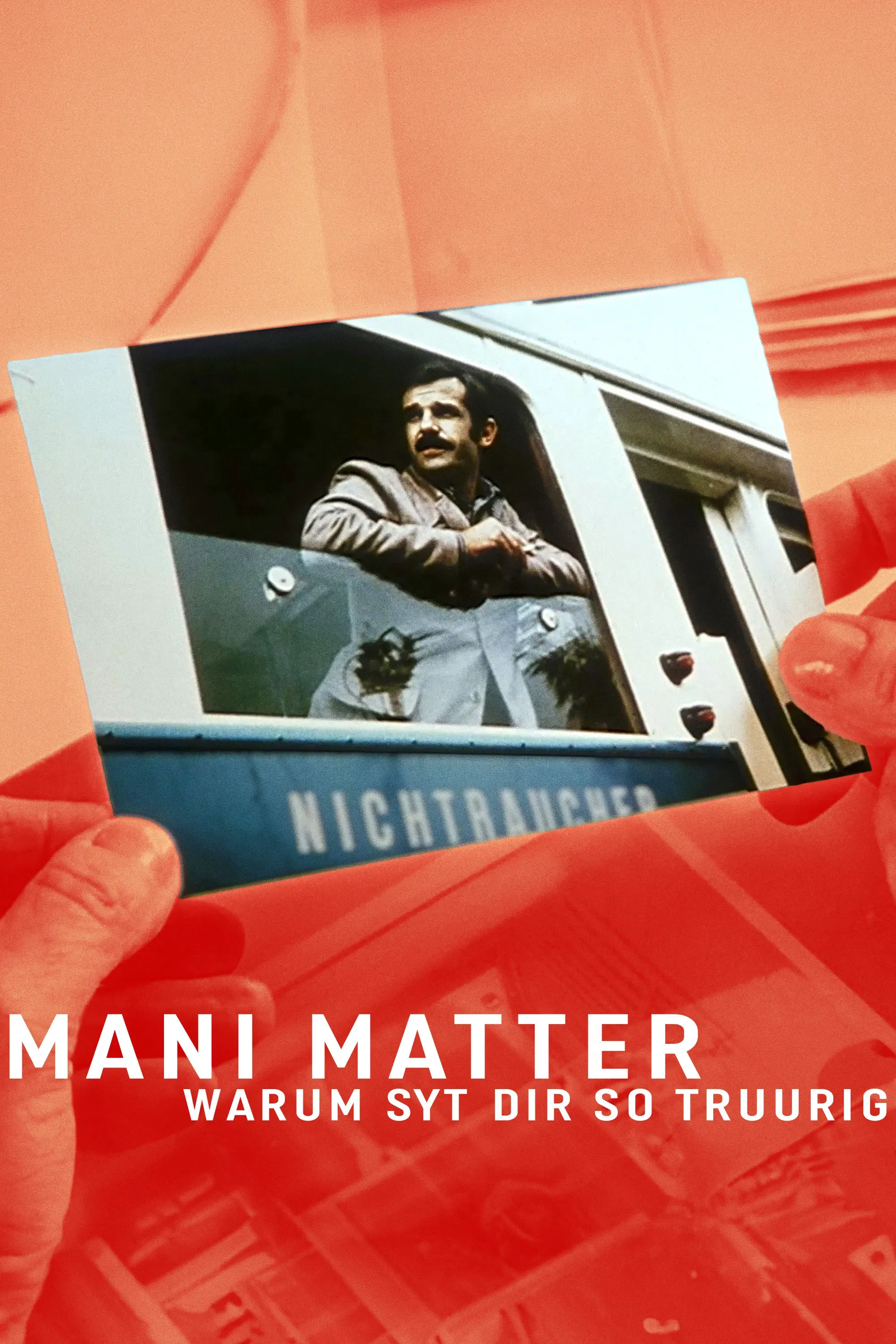 Poster of the movie Mani Matter - Warum syt dir so truurig?