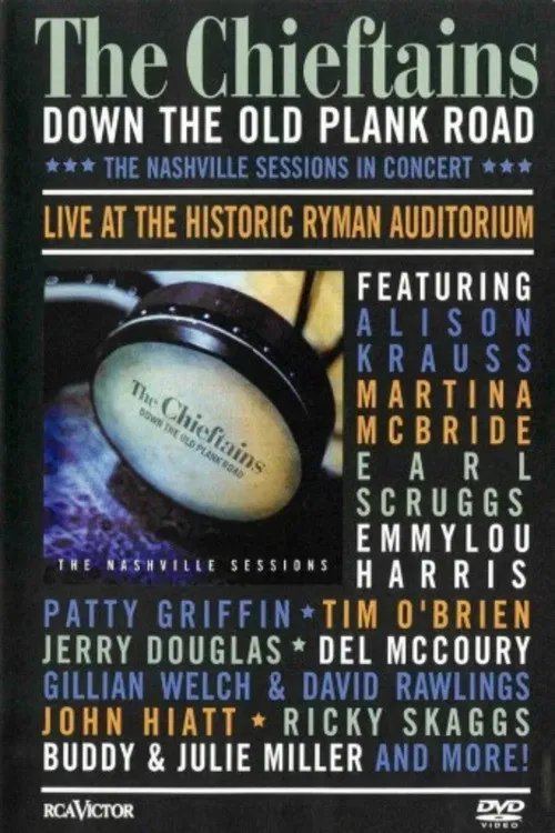 Poster of the movie The Chieftains: Down The Old Plank Road -The Nashville Sessions in Concert