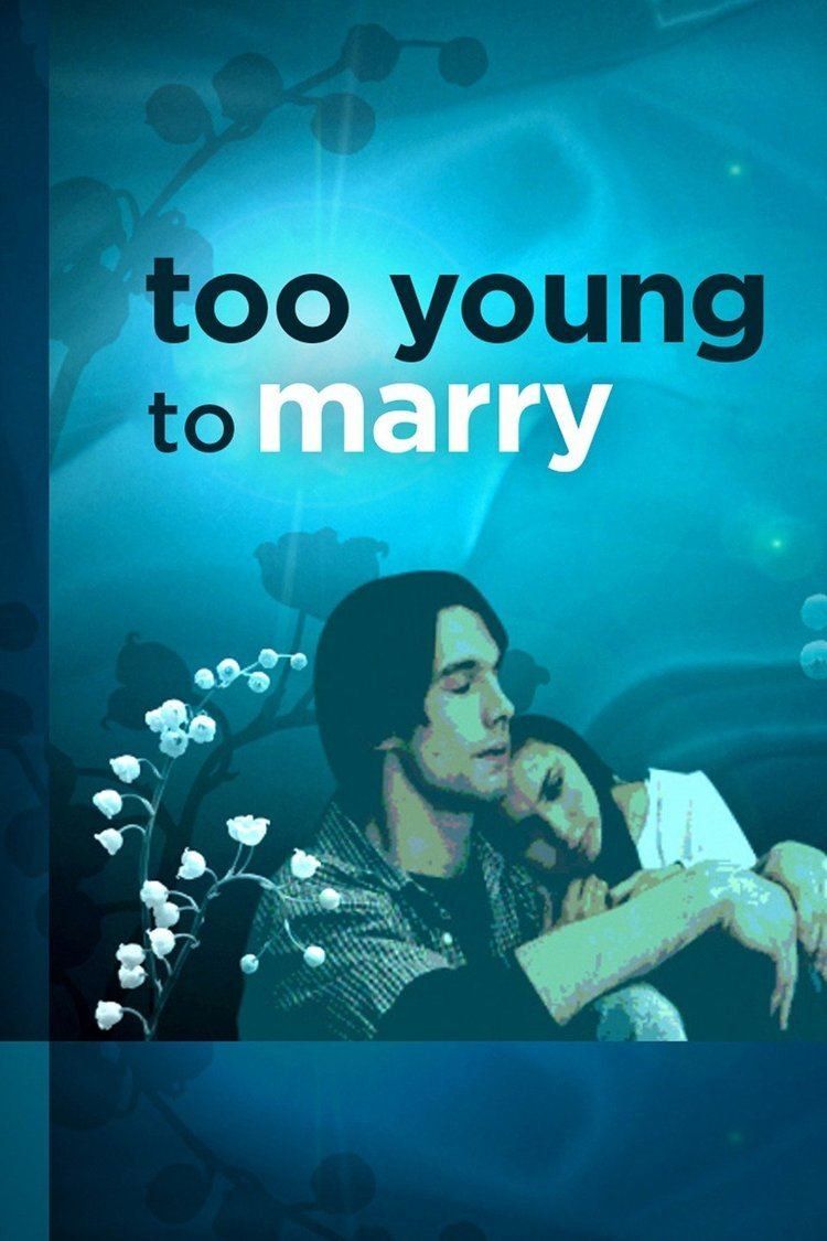 Poster of the movie Too Young to Marry