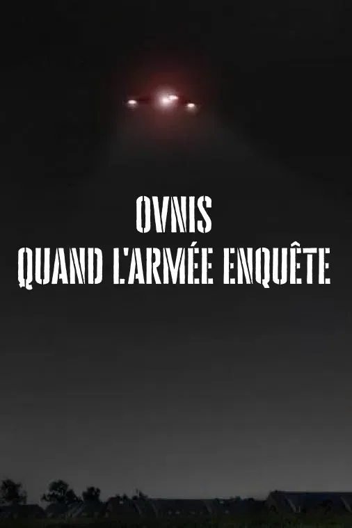Poster of the movie Ovnis, Quand l'armée enquête