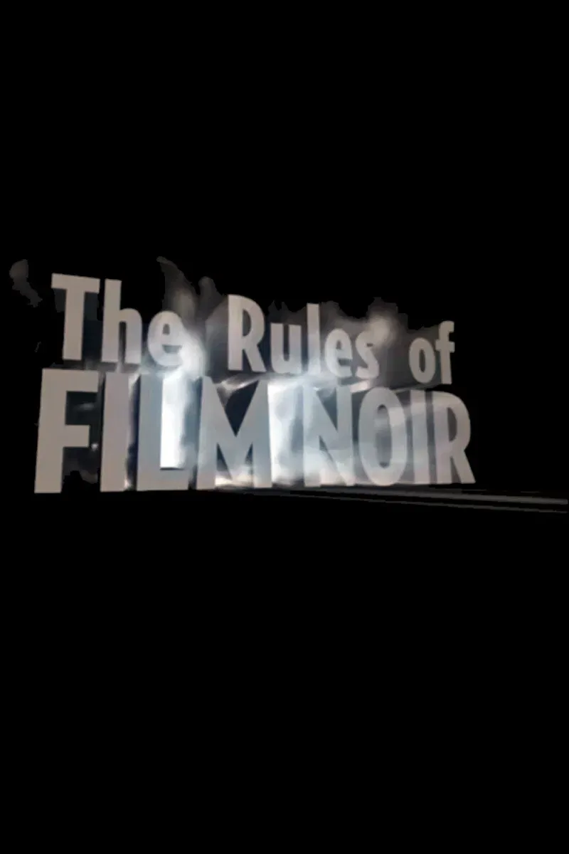 Poster of the movie The Rules of Film Noir