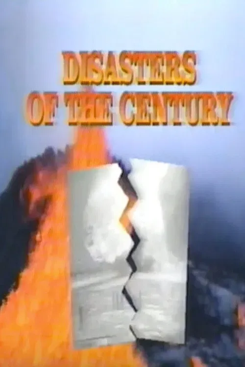 Poster of the movie Disasters of the Century