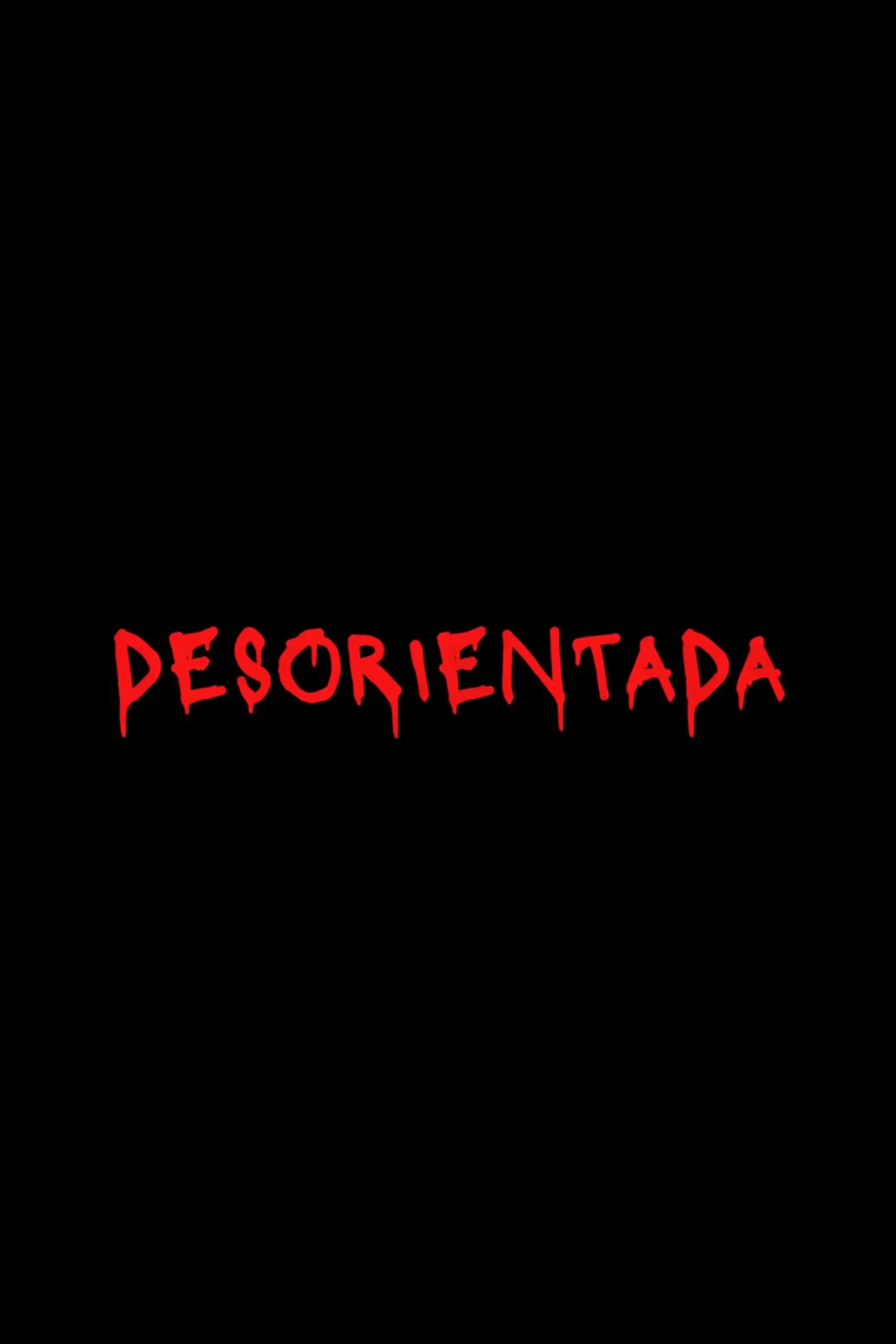 Poster for Desorientada
