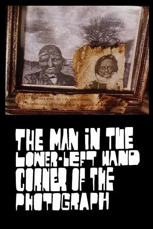 Poster of the movie The Man in the Lower-Left Hand Corner of The Photograph