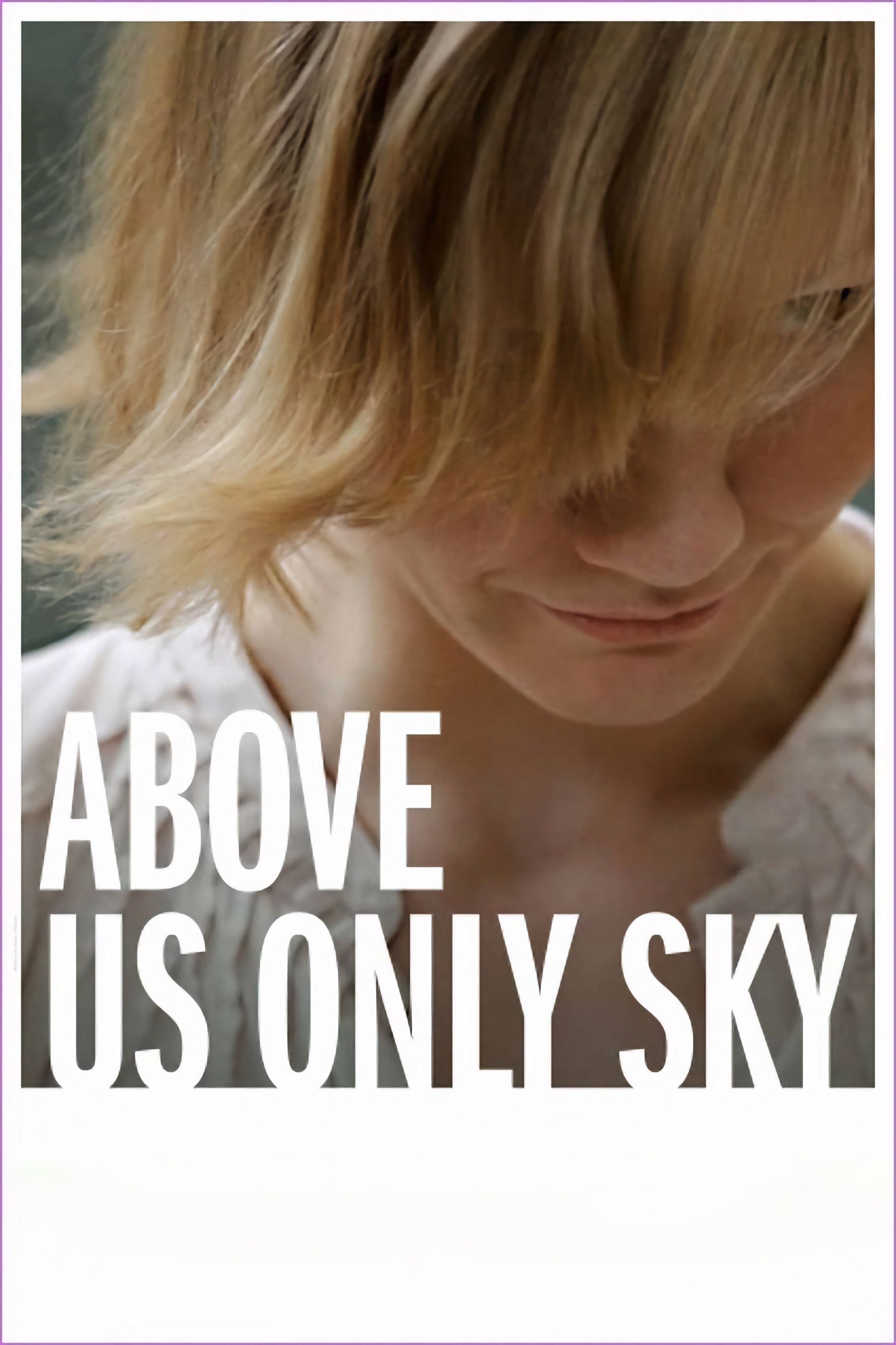 Poster of the movie Above Us Only Sky