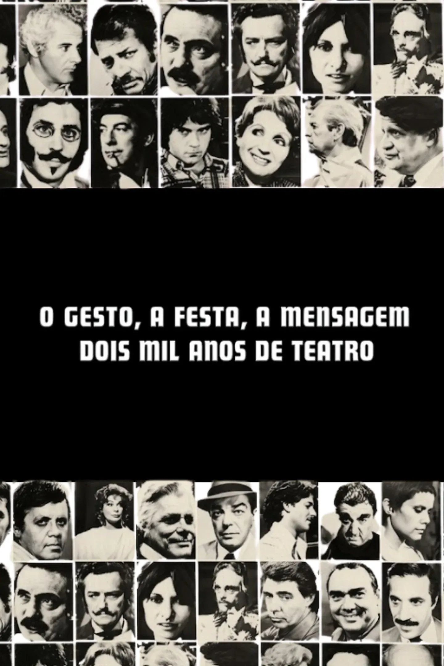 Poster for O Gesto, a Festa, a Mensagem - Dois Mil Anos de Teatro