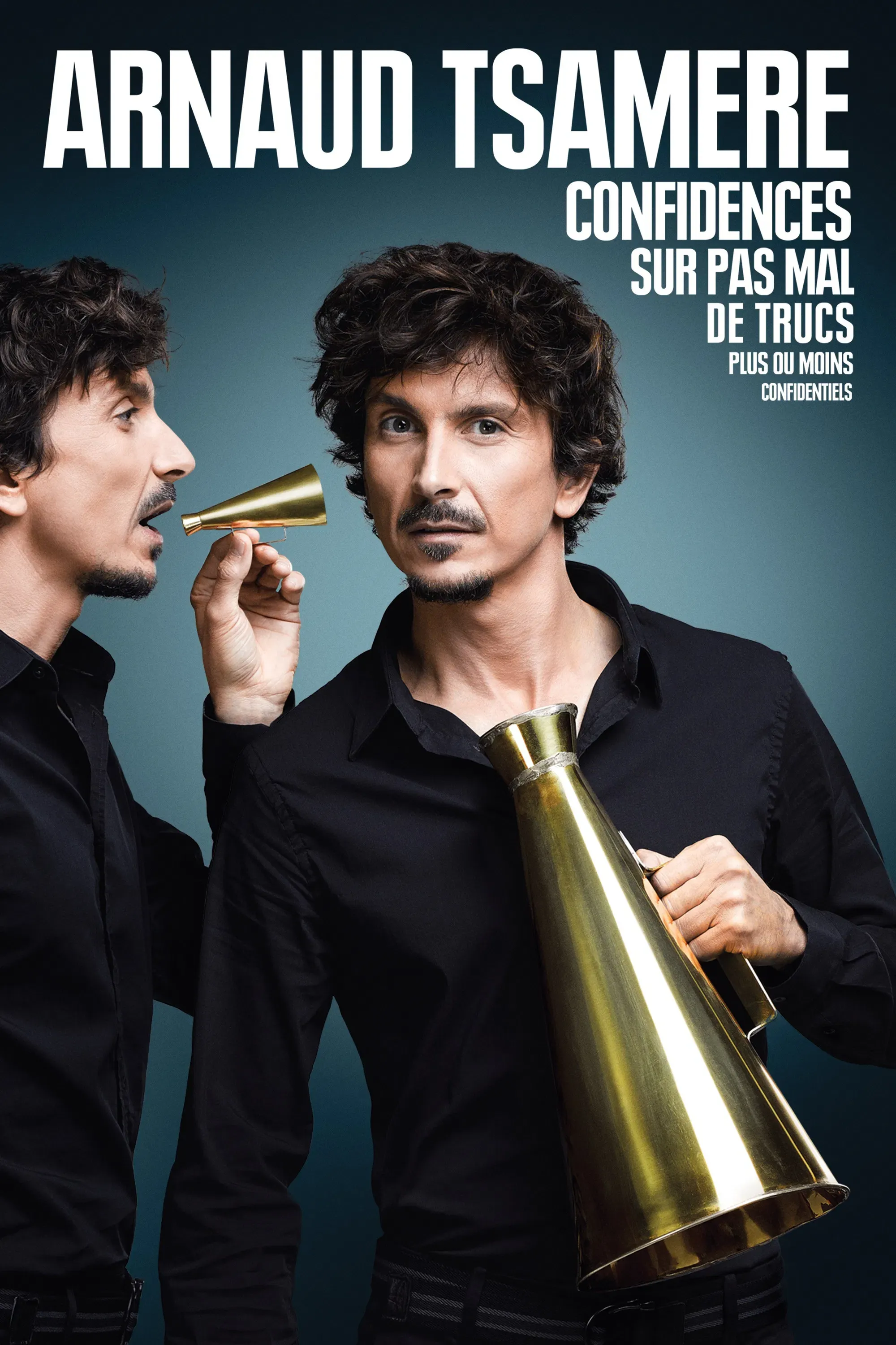 Poster of the movie Arnaud Tsamere - Confidences sur pas mal de trucs plus ou moins confidentiels