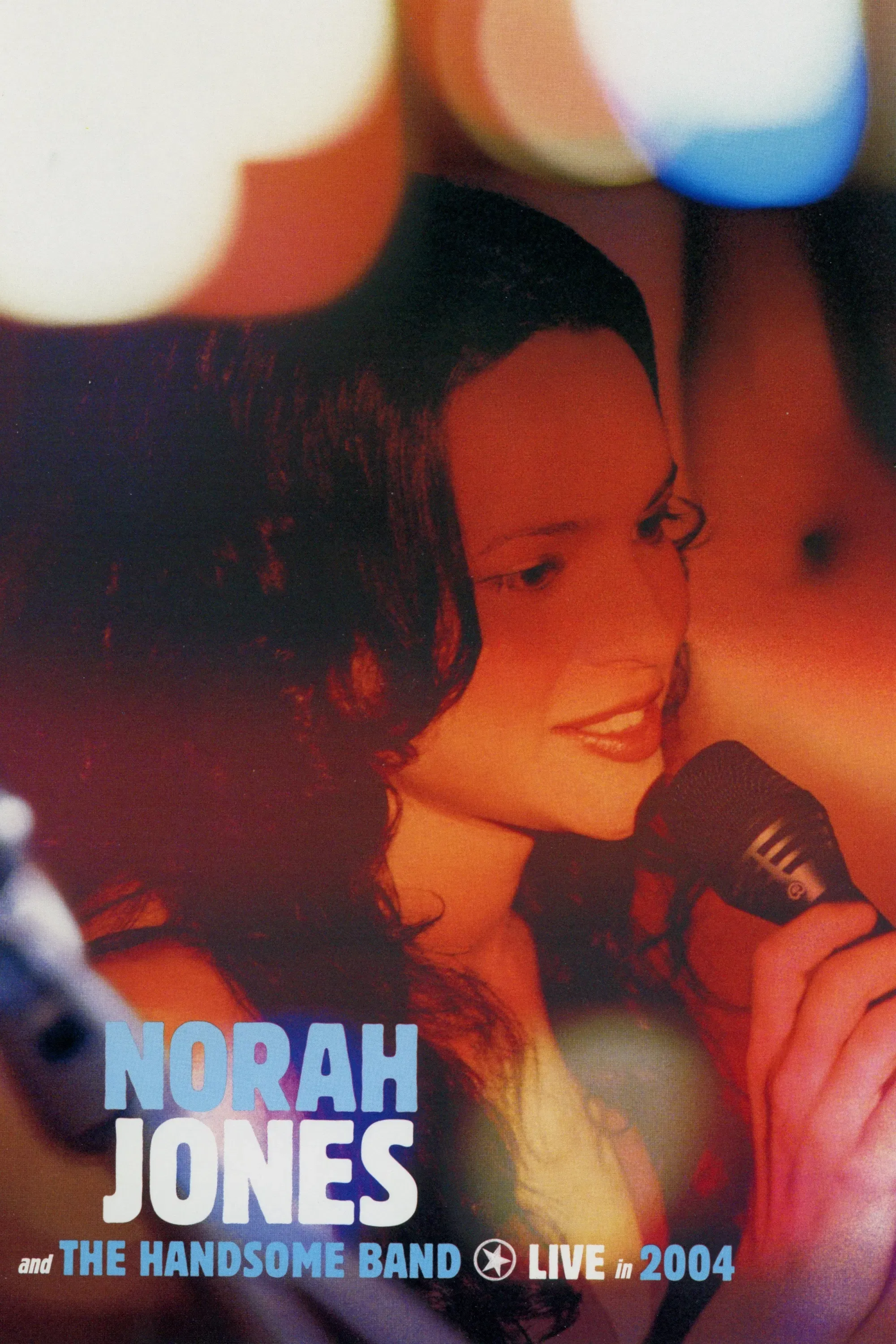 Poster of the movie Norah Jones and The Handsome Band: Live in 2004