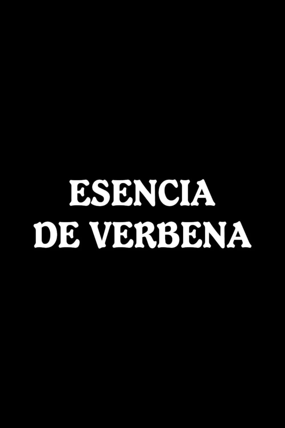 Poster of the movie Esencia de verbena