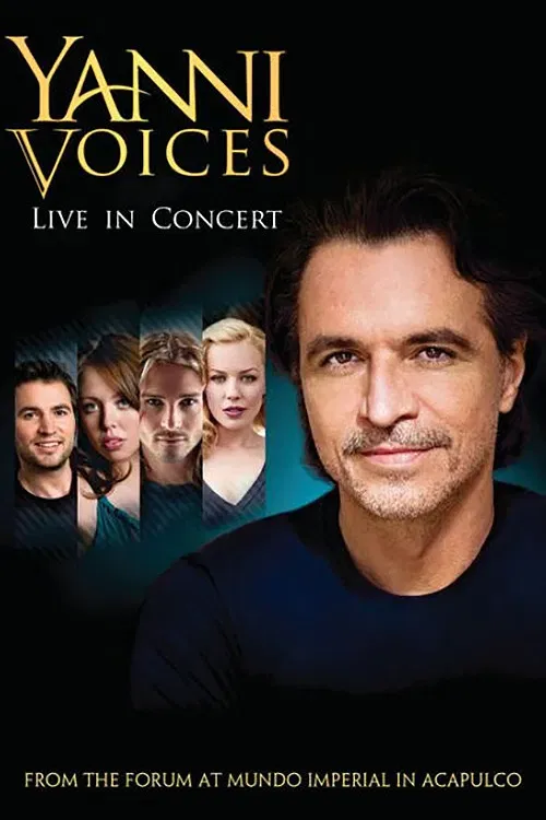 Poster of the movie Yanni: Voices - Live from the Forum in Acapulco