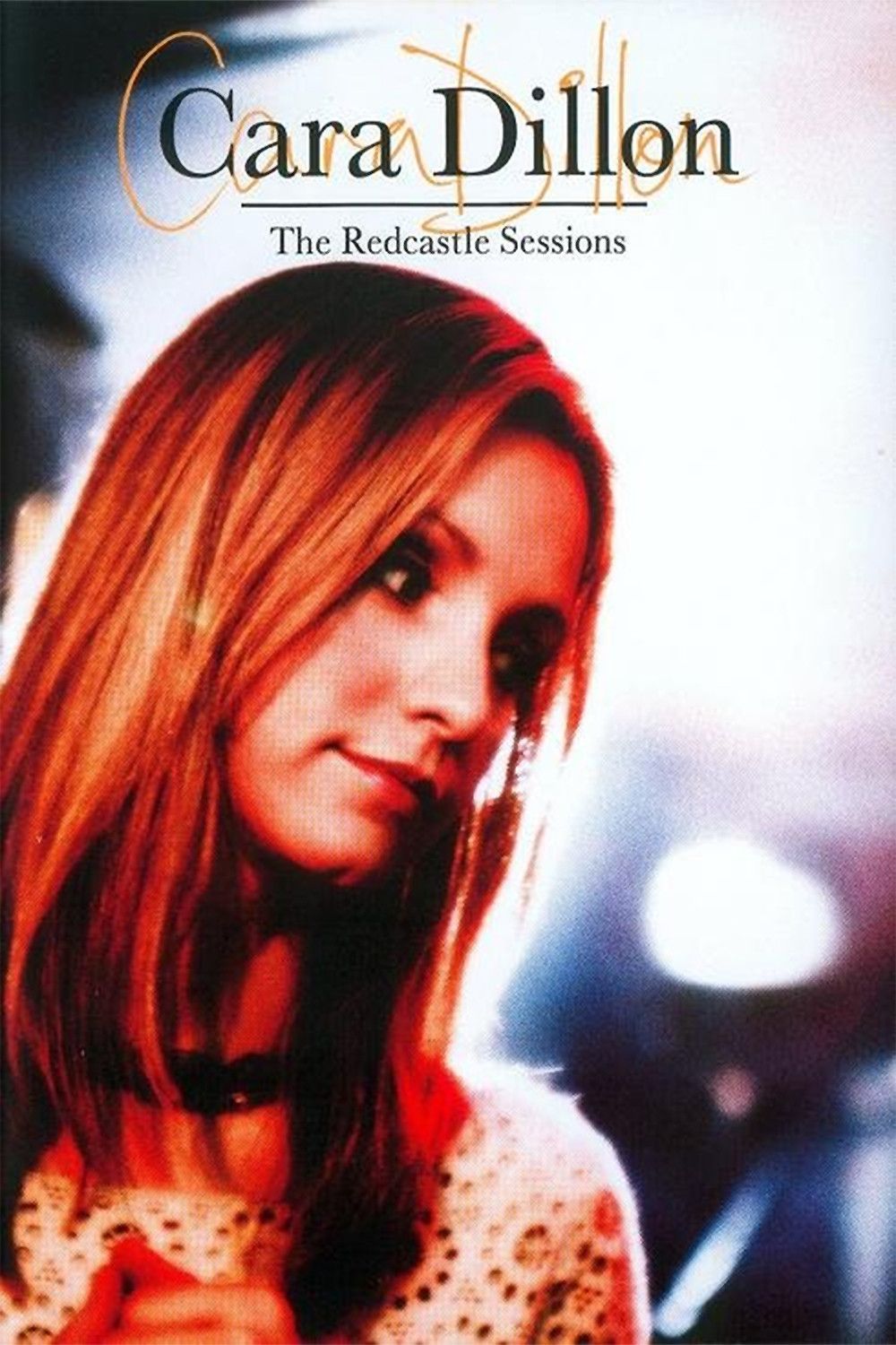 Poster of the movie Cara Dillon: The Redcastle Sessions