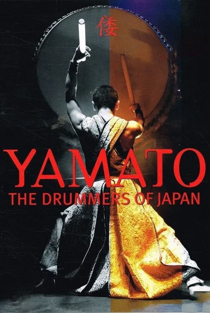 Poster of the movie Yamato - The Drummers of Japan: Rojyoh-The Beat on the Road