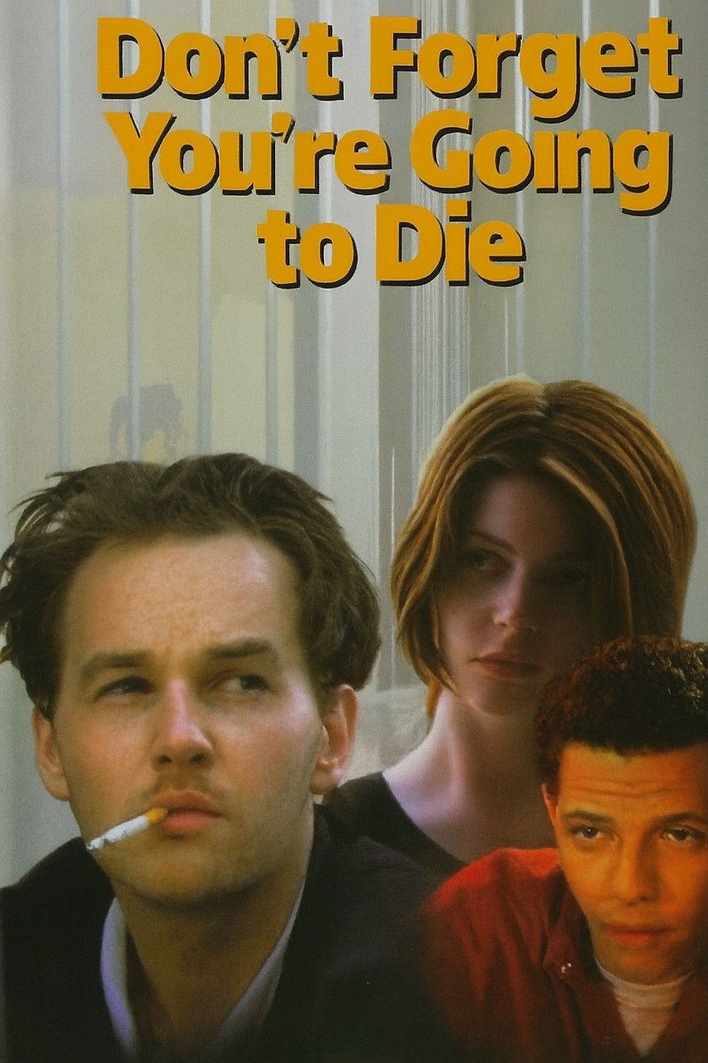 Poster of the movie Don't Forget You're Going to Die